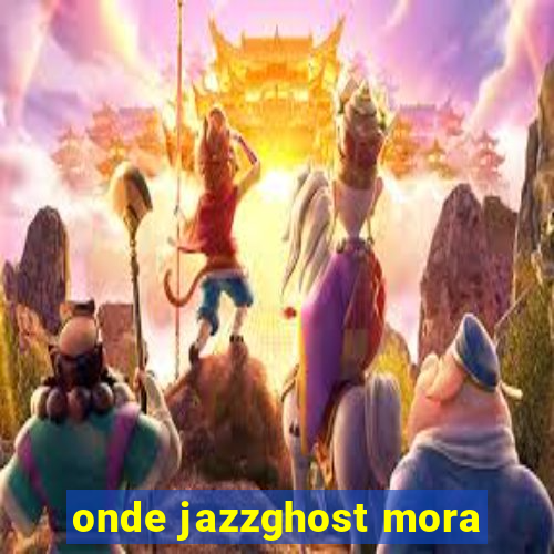 onde jazzghost mora